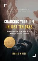 Changing Your Life in Just Ten Days
