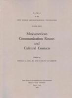 Mesoamerican Communication Routes and Cultural Contacts