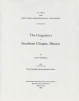 The Linguistics of Southeast Chiapas, Mexico