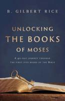 Unlocking the Books of Moses