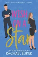 Wish on a Star: A Sweet Romantic Comedy