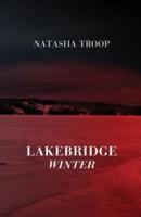 Lakebridge: Winter: The Lakebridge Cycle - Book 4