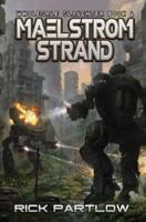 Maelstrom Strand: Wholesale Slaughter Book Four