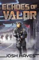 Echoes of Valor: Valor Book Two