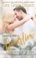 Dancing with Dandelion