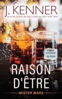 Raison d'être: Mister Mars