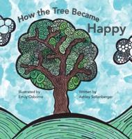 How the Tree Became Happy
