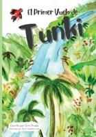 El primer vuelo de Tunki: Tunki's First Flight
