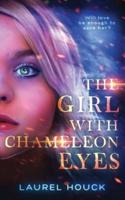 The Girl With Chameleon Eyes