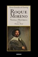 Roque Moreno: Novela Histórica
