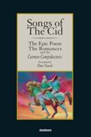 Songs of The Cid - ﻿The Epic Poem the Romances and the Carmen Campidoctori
