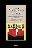 The Seeds of Time: Poetry of Manuel Maples Arce, 1919-1980
