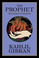 The Prophet (With Original Illustrations)