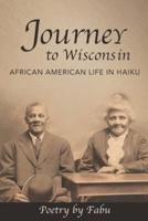 Journey to Wisconsin African American Life in Haiku