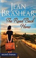 The Road Back Home: A Second Chance Romance