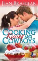 Cooking Kissing and Cowboys
