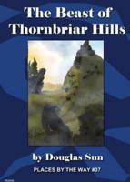 The Beast of Thornbriar Hills