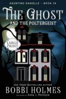 The Ghost and the Poltergeist
