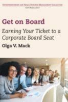 Get on Board: Earning Your Ticket to a Corporate Board Seat