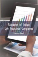 Valuation of Indian Life Insurance Companies: Demystifying the Published Accounting and Actuarial Public Disclosures