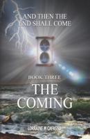 The Coming