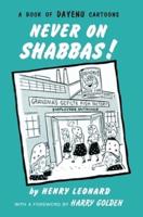 Never on Shabbas!