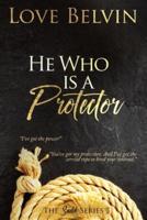 He Who Is a Protector