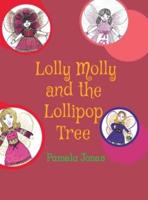 Lolly Molly and the Lollipop Tree