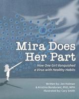 Mira Does Her Part: How One Girl Vanquished a Virus with Healthy Habits