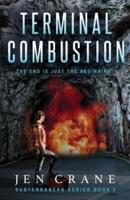 Terminal Combustion: Subterranean Series, Book 2