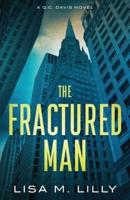 The Fractured Man: A Q.C. Davis Mystery