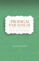 The Prodigal Paradigm