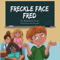 Freckle Face Fred