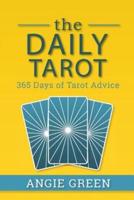 The Daily Tarot: 365 Days of Tarot Advice