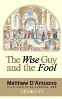 The Wise Guy and the Fool