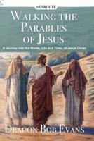 Walking the Parables of Jesus
