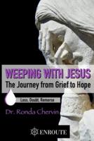 Weeping With Jesus