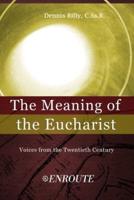 The Meaning of the Eucharist
