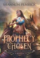 Prophecy Chosen: An Oracle's Path Novella