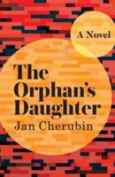 The Orphan's Daughter: A Novel