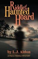 Riddle of the Haunted Hoard