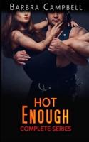Hot Enough Complete Series