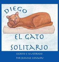 Diego, El Gato Solitario