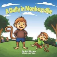 A Bully In Monkeyville