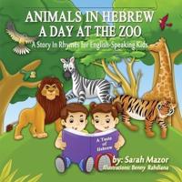 Animals in Hebrew: A Day at the Zoo