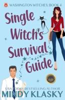 Single Witch's Survival Guide: 15th Anniversary Edition