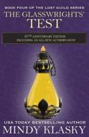 The Glasswrights' Test: 20th Anniversary Edition