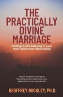 The Practically Divine Marriage