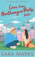 Love From Northanger Parks, Katie
