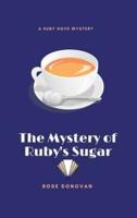 The Mystery of Ruby's Sugar (Large Print)